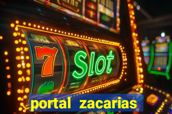 portal zacarias mais de 18